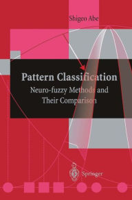 Title: Pattern Classification: Neuro-fuzzy Methods and Their Comparison, Author: Shigeo Abe