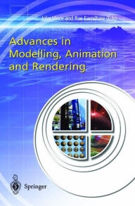 Title: Advances in Modelling, Animation and Rendering, Author: John Vince