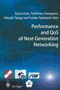 Performance and QoS of Next Generation Networking: Proceedings of the International Conference on the Performance and QoS of Next Generation Networking, P&QNet2000, Nagoya, Japan, November 2000