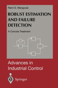 Title: Robust Estimation and Failure Detection: A Concise Treatment, Author: Rami S. Mangoubi