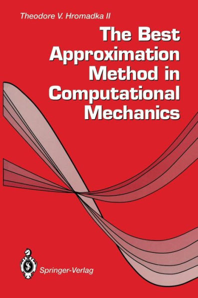 The Best Approximation Method in Computational Mechanics