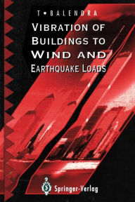 Title: Vibration of Buildings to Wind and Earthquake Loads, Author: T. Balendra