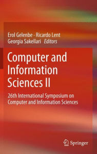 Title: Computer and Information Sciences II: 26th International Symposium on Computer and Information Sciences, Author: Erol Gelenbe