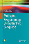 Alternative view 1 of Multicore Programming Using the ParC Language