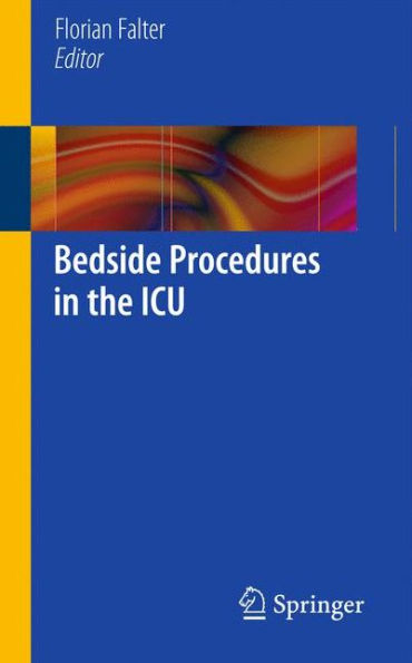 Bedside Procedures in the ICU / Edition 1