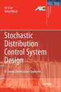 Stochastic Distribution Control System Design: A Convex Optimization Approach