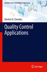 Title: Quality Control Applications, Author: Dimitris N. Chorafas