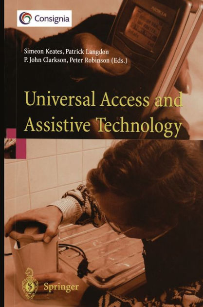 Workshop　Cambridge　Proceedings　the　UA　Universal　Technology:　Assistive　and　Access　Noble®　Paperback　Simeon　and　AT　of　Keates,　on　'02　by　Barnes
