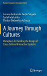 Alternative view 2 of A Journey Through Cultures: Metaphors for Guiding the Design of Cross-Cultural Interactive Systems