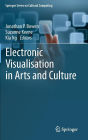 Electronic Visualisation in Arts and Culture