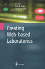 Creating Web-based Laboratories / Edition 1