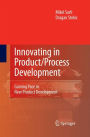 Innovating in Product/Process Development: Gaining Pace in New Product Development