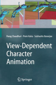 Title: View-Dependent Character Animation, Author: Parag Chaudhuri