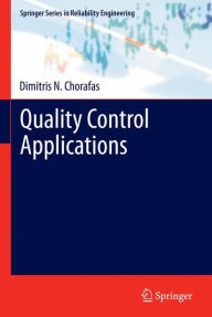 Title: Quality Control Applications, Author: Dimitris N. Chorafas