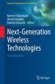 Title: Next-Generation Wireless Technologies: 4G and Beyond, Author: Naveen Chilamkurti