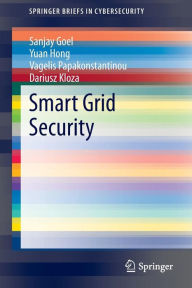 Title: Smart Grid Security, Author: Sanjay Goel