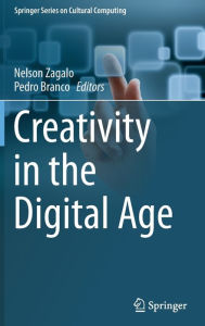Title: Creativity in the Digital Age, Author: Nelson Zagalo