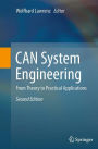 CAN System Engineering: From Theory to Practical Applications / Edition 2