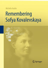 Title: Remembering Sofya Kovalevskaya, Author: Michèle Audin