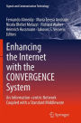Enhancing the Internet with the CONVERGENCE System: An Information-centric Network Coupled with a Standard Middleware