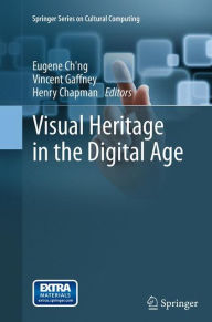 Title: Visual Heritage in the Digital Age, Author: Eugene Ch'ng