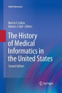 The History of Medical Informatics in the United States
