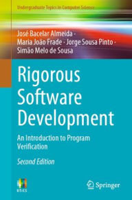 Title: Rigorous Software Development: An Introduction to Program Verification, Author: José Bacelar Almeida