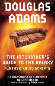 Title: The Hitchhiker's Guide to the Galaxy Radio Scripts Volume 2: The Tertiary, Quandary and Quintessential Phases, Author: Douglas Adams