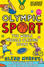 Sport: The Whole Muscle-Flexing Story: Extremely Important Questions (and Answers) About Sport from the Science Museum