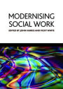 Modernising social work: Critical considerations