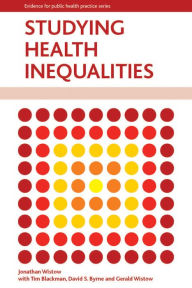 Title: Studying Health Inequalities: An Applied Approach, Author: Jonathan Wistow