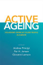 Active Ageing: Voluntary Work by Older People in Europe