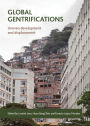 Global Gentrifications: Uneven Development and Displacement / Edition 1