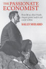 The Passionate Economist: How Brian Abel-Smith Shaped Global Health and Social Welfare