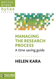 Title: Managing the Research Process: A Time-Saving Guide, Author: Helen Kara