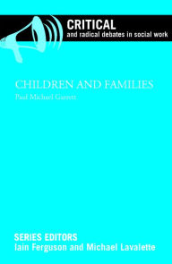 Title: Children and Families, Author: Paul Michael Garrett