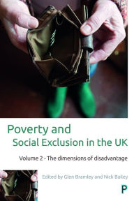 Title: Poverty and Social Exclusion in the UK: Volume 2 - The Dimensions of Disadvantage, Author: Jonathan Bradshaw