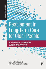 Title: Reablement in Long-Term Care for Older People: International Perspectives and Future Directions, Author: Amy Clotworthy