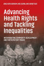 Advancing Health Rights and Tackling Inequalities: Interrogating Community Development and Participatory Praxis