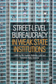 Title: Street-Level Bureaucracy in Weak State Institutions, Author: Abdul-Rahim Mohammed