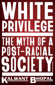 Title: White Privilege: The myth of a post-racial society, Author: Kalwant Bhopal
