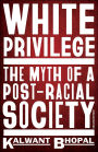 White Privilege: The myth of a post-racial society