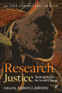 Research Justice: Methodologies for Social Change