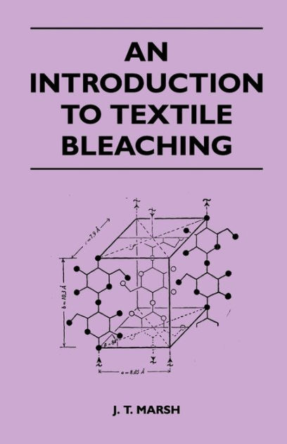 An Introduction To Textile Bleaching By J. T. Marsh, Paperback | Barnes ...