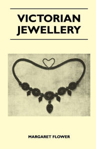 Title: Victorian Jewellery, Author: Margaret Flower