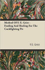 Method Of F. E. Grist - Feeding And Heeling For The Cockfighting Pit