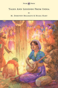 Title: Tales and Legends from India - Illustrated by Harry G. Theaker, Author: M Dorothy Belgrave