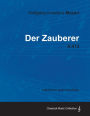 Wolfgang Amadeus Mozart - Der Zauberer - K.472 - A Score for Voice and Piano