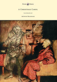 Title: A Christmas Carol - Illustrated by Arthur Rackham, Author: Charles Dickens