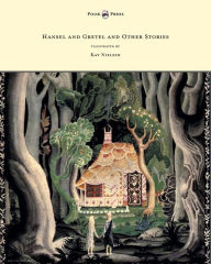 Title: Hansel and Gretel and Other Stories by the Brothers Grimm - Illustrated by Kay Nielsen, Author: Brothers Grimm